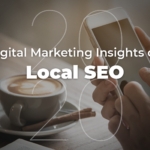 2020 Digital Marketing Insights on Local SEO