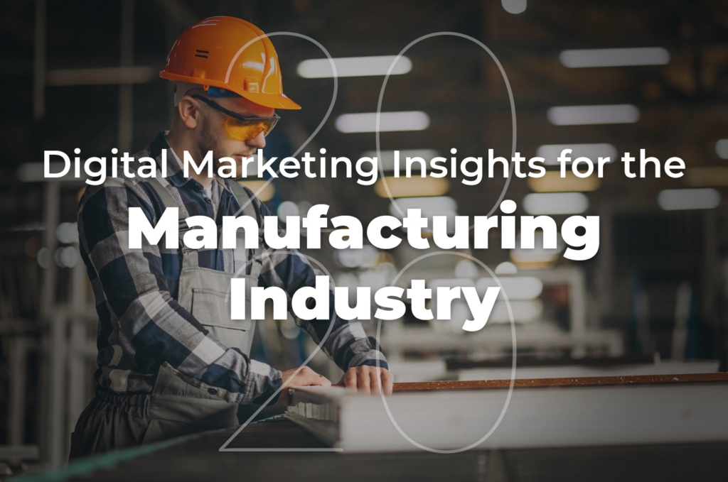 Manufacturing Industry | 27 Digital Marketing Tips