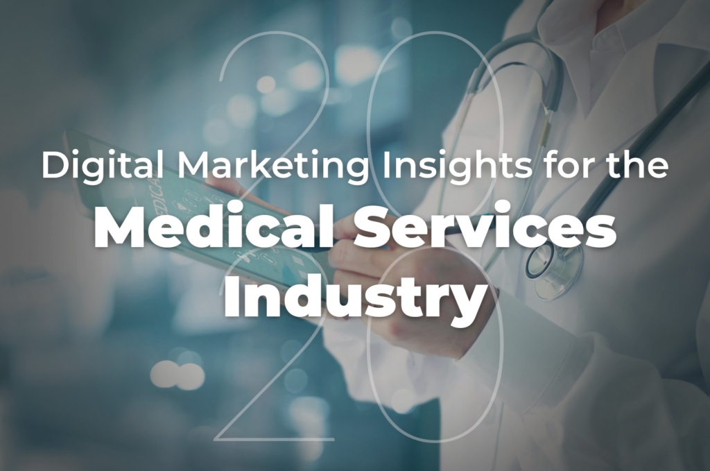 Medical Services | 27 Digital Insights For 2020