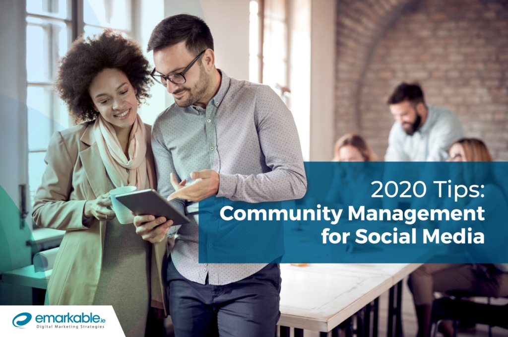 Community Management Tips For Social Media in 2020